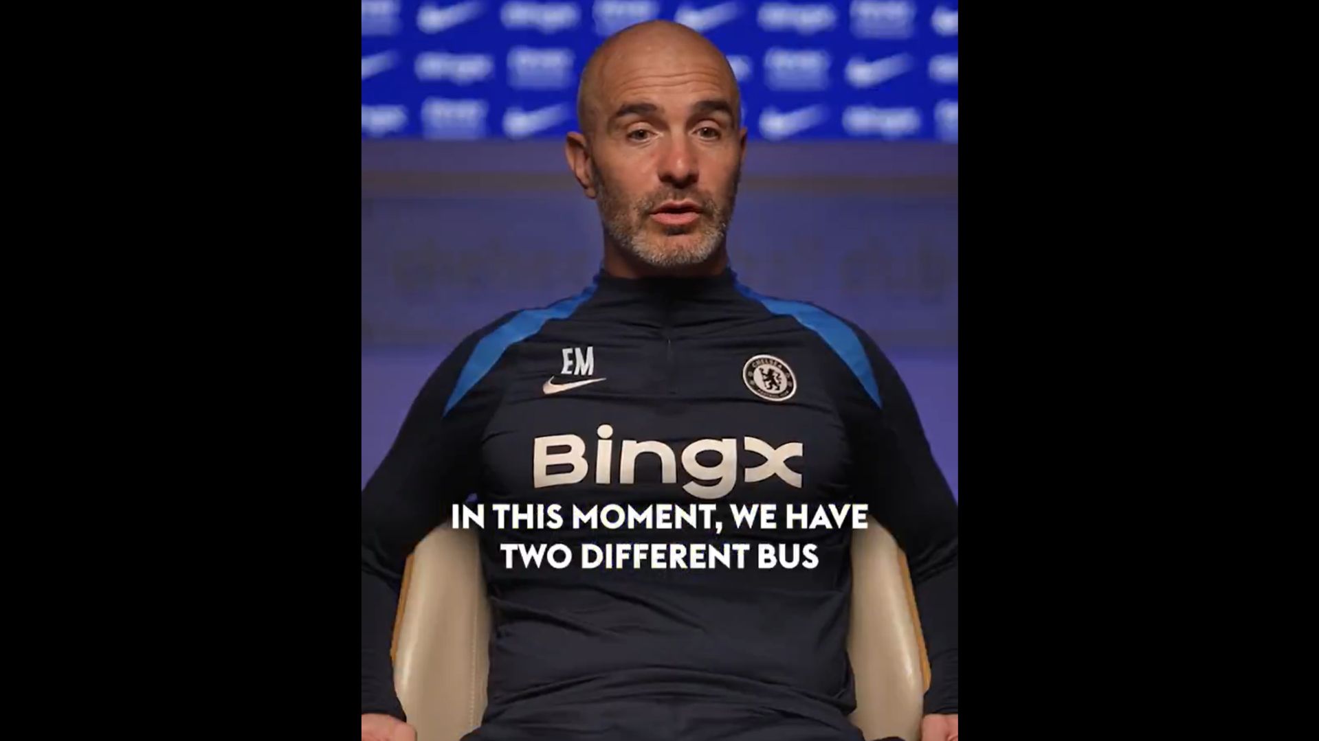 Enzo Maresca on Chelsea's bus setup.