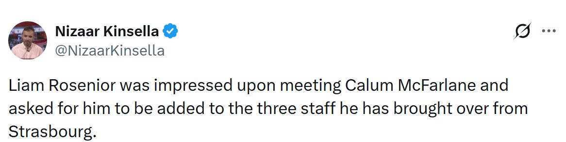 Nizaar Kinsella's Tweet about Liam Rosenior's request for Calum McFarlane.